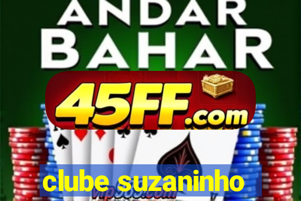 clube suzaninho